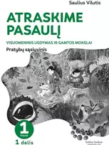 KNYGA Atraskime pasaulį. Visuomeninis ugdymas. Gamtos mokslai: pratybų sąsiuvinis 1 klasei, 1 dalis