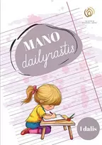 KNYGA Mano dailyraštis, 1 dalis