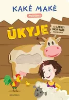 KNYGA Kakė Makė ūkyje. Su liesti skirtais paviršiais