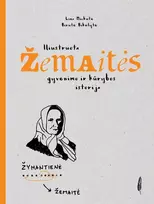 KNYGA Iliustruota Žemaitės gyvenimo ir kūrybos istorija