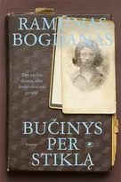 KNYGA Bučinys per stiklą. Trys meilės dainos, arba Atsisveikinimo giesmė