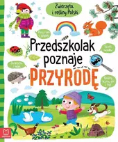 Aksjomat Knyga Ikimokyklinukas mokosi apie gamtą. Lenkijos gyvūnai ir augalai 5+. Kietais viršeliais