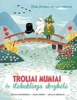 KNYGA Troliai Mumiai ir stebuklinga skrybėlė