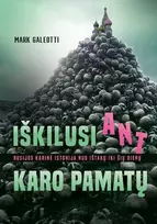 KNYGA Iškilusi ant karo pamatų. Rusijos karinė istorija nuo ištakų iki šių dienų