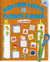 KNYGA Mokausi kirpti ir pažinti raides 4-5 metų vaikams. Su žirklutėmis
