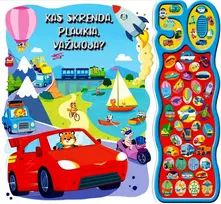 KNYGA "Kas skrenda, plaukia, važiuoja? Su 50 garsų", 12+ mėn.
