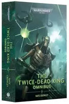 Games Workshop Warhammer 40,000 - The Twice-Dead King: The Omnibus knyga