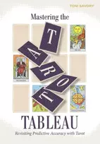 Schiffer Publishing Taro Tableau meistrystė: praktinis vadovas išdėstymui ir interpretacijai