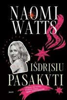 KNYGA Išdrįsiu pasakyti. Viskas ką būčiau norėjusi žinoti apie menopauzę