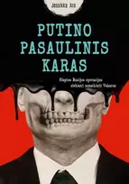 KNYGA Putino pasaulinis karas. Slaptos Rusijos operacijos siekiant sunaikinti Vakarus