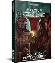 Cubicle 7 Warhammer 40k RPG: Imperium Maledictum Inquisition Player’s Guide