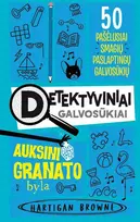 KNYGA Detektyviniai galvosūkiai. Auksinio granato byla