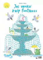 KNYGA Jei verksi kaip fontanas