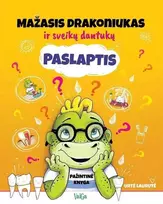 KNYGA Mažasis drakoniukas ir sveikų dantukų paslaptis