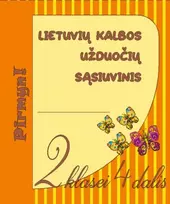 KNYGA Lietuvių kalbos užduočių sąsiuvinis 2 klasei 4 dalis. Serija PIRMYN!