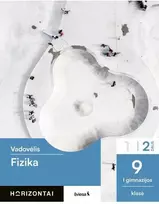 KNYGA Šviesa Fizika. Vadovėlis 9 (I gimnazijos) klasė, 2 dalis, serija Horizontai
