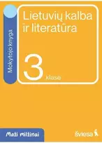 Šviesa Lietuvių kalba ir literatūra. Mokytojo knyga 3 klasei. Serija Maži milžinai