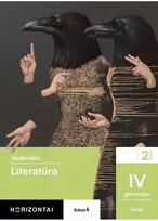 KNYGA Šviesa Literatūra. Vadovėlis IV gimnazijos klasė, 2 dalis, serija Horizontai