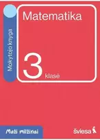 Šviesa Matematika. Mokytojo knyga 3 klasei. Serija Maži milžinai