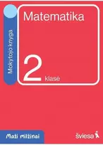 Šviesa Matematika. Mokytojo knyga 2 klasei. Serija Maži milžinai