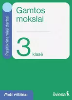 KNYGA Šviesa Gamtos mokslai. Pasitikrinamieji darbai 3 klasei. Serija Maži milžinai