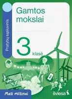 KNYGA Šviesa Gamtos mokslai. Pratybų sąsiuvinis 3 klasei. Serija Maži milžinai