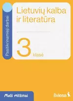 KNYGA Šviesa Lietuvių kalba ir literatūra. Pasitikrinamieji darbai 3 klasei. Serija Maži milžinai