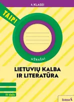 KNYGA Šviesa Lietuvių kalba ir literatūra. Užrašai 4 klasei, 3 dalis (pagal 2022 m. BUP). Serija TAIP!