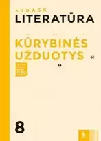 KNYGA Šviesa Literatūra. Kūrybinės užduotys 8 klasei, serija Atrask