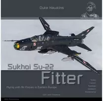 Duke Hawkins: naikintuvas Sukhoi Su‑22 Fitter Rytų Europoje