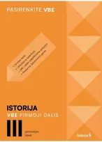 KNYGA Šviesa Istorija. VBE I dalis. III gimnazijos klasė, serija Pasirenkite VBE