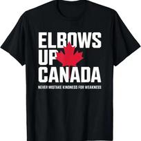 Elbows Up Canada Never Mistake Kindness For Weakness T Shirt S įvairiaspalvis