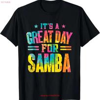 Ist A Great Day For Samba T Shirt vintage Washed Soft Stretched homme graphic Stylish Slightly Casual fashion streetwear Unisex S įvairiaspalvis