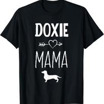 Doxie Mama T Shirt Funny Dachshund Dog Lover GifT S įvairiaspalvis