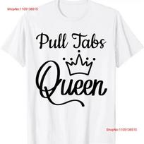 Funny Saying Pull Tabs Queen Bingo Joke Sarcastic T Shirt  vintage Washed designer clothes Casual homme Top For Everyday Wear S įvairiaspalvis