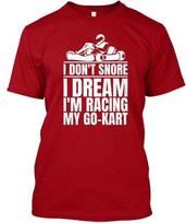 Go Kart Funny T-Shirt Made in the USA Size S to 5XL 4XL