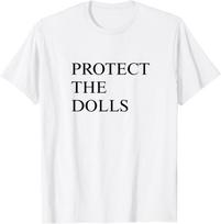 Protect The Dolls Bratchella Design Minimalist Unisex T-Shirt S įvairiaspalvis