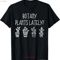 Botany Plants Lately Funny Plant Pun Gardener Sayings Humor T Shirt vintage Washed fashion Comfortable Slightly Unisex S įvairiaspalvis