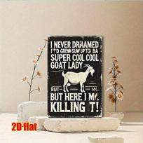 DORA Tin Sign Vintage Goat Metal Wall Art x Inch Farmhouse Decor  Funny Goat Lady Rustic Tin Sign Plaque with Distressed Typography Humor 20x30cm（7.8x11.8inch）