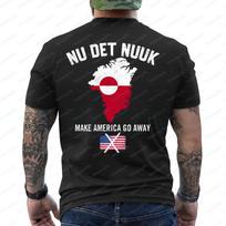 Nu Det Nuuk Greenland Shirt Make America Go Away That's Enough Now Casual Funny Crewneck Cotton Hot Sale Men's Clothing S įvairiaspalvis