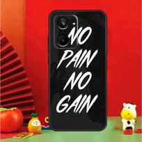 No Pain No Gain Gym For Realme 12 10 9 11 Pro Plus GT5 GT Neo 6 C53 C51 C35 C33 C30 C25s C21Y C31 C67 C55 Case For Realme 12 Pro