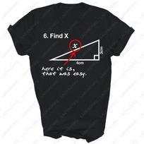 Find X Here Triangle Geometry Math Lover Unisex Shirt Gift Funny Humor Creative Camisetas Tees Men Women All Match Novelty Tops S įvairiaspalvis