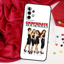 Desperate Housewives Case For Samsung Galaxy A54 A34 A14 A53 A52 A51 A71 A13 A23 A33 A73 A12 A22 A32 Cover Funda For Samsung A50