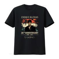 Enrique Iglesias 28th Anniversary 1995 2023 Signed Design Cotton Black T Shirt All Sizes vintage Washed Soft homme streetwear S įvairiaspalvis
