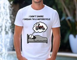 I Don'T Snore Dream I'M A Motorcycle T Shirt Dad Funny Snoring Softstyle S įvairiaspalvis
