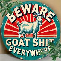 Mfoever Wooden pc Beware of Goat Shit Everywhere Wood Tin Sign Vintage Round Plaque (x Inches) Wreath Center Attachment for Door Wall Home Room (as the picture,1pc)