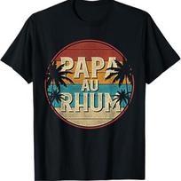 Papa au Rhum T Shirt Funny Rum Dad Gift Tropical Retro Design Black S TO S įvairiaspalvis