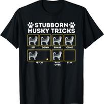 Stubborn Husky Tricks Siberian Lover Sibe Owner Dog T Shirt S įvairiaspalvis