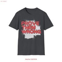 Prove Them Wrong Softstyle T Shirt Motivational  vintage Washed homme Comfortable Casual Stretched streetwear Stylish Unisex S įvairiaspalvis