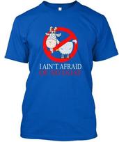 I Aint Afraid of No Goat T-shirt Made in the USA Size S to 5XL S